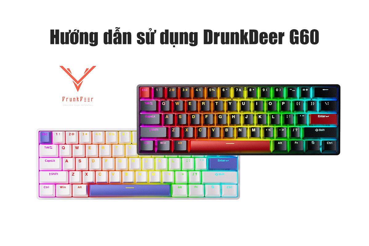 Hướng dẫn sử dụng DrunkDeer G60