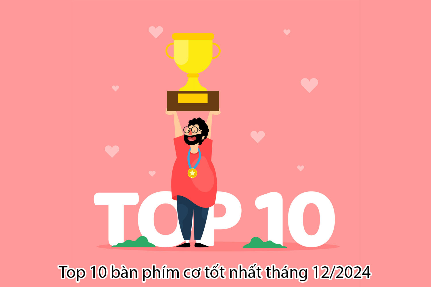 Top 10 bàn phím tốt nhất tháng 12/2024